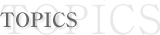 TOPICS