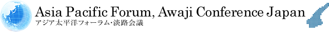 Ajia Pacific Forum, Awaji Conference Japan